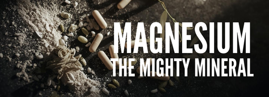 Magnesium - The Mighty Mineral